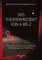 bokomslag Das Theaterprojekt von A bis Z