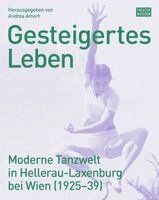 Andrea Amort - Gesteigertes Leben, Inbunden