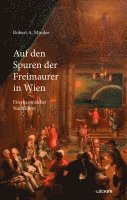 Auf den Spuren der Freimaurer in Wien 1