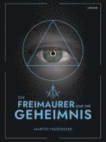 Martin Haidinger - Die Freimaurer und ihr Geheimnis, Inbunden. Tillgänglighet: Lägg i varukorg