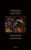 Friedrich Danielis, Helmuth A. Niederle, Franziska Verein Freunde Friedrich Danielis - Mitten im Rand, Inbunden