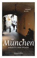 Franz Klug - München abseits der Pfade, Häftad