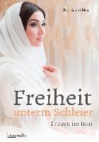 Freiheit unterm Schleier 1