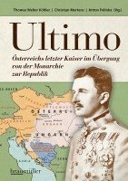Thomas Walter Köhler, Christian Mertens, Anton Pelinka - Ultimo, Inbunden