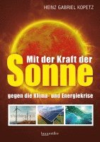 bokomslag Mit der Kraft der Sonne gegen die Klima- und Energiekrise