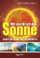 Mit der Kraft der Sonne gegen die Klima- und Energiekrise 1