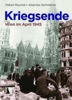 Johannes Sachslehner, Robert Bouchal - Kriegsende, Inbunden