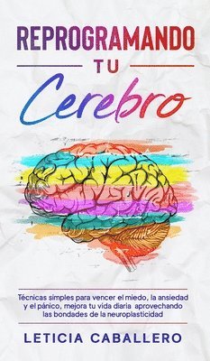 bokomslag Reprogramando tu cerebro