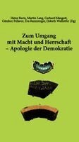 Heinz Barta, Martin Lang, Gerhard Mangott, Elsbeth Wallnöfer, Günther Pallaver, Eva Ramminger - Zum Umgang mit Macht und Herrschaft - Apologie der Demokratie, Häftad