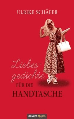 Ulrike Schäfer - Liebesgedichte für die Handtasche, Häftad