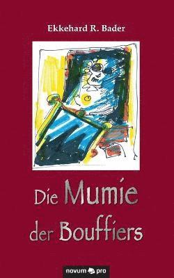 bokomslag Die Mumie der Bouffiers