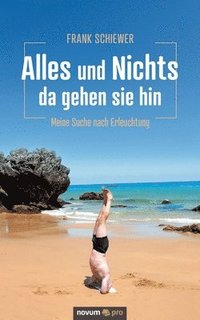 bokomslag Alles und Nichts - da gehen sie hin