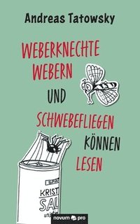 bokomslag Weberknechte webern und Schwebefliegen koennen lesen