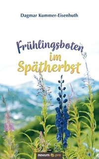 bokomslag Frühlingsboten im Spätherbst