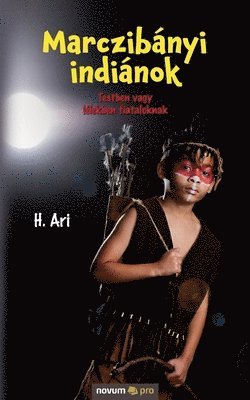 bokomslag Marczibányi indiánok