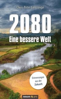 bokomslag 2080 - Eine bessere Welt