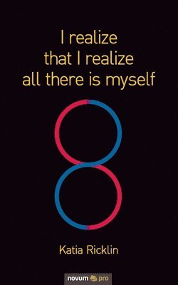 I realize that I realize all there is myself