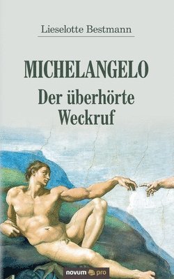 bokomslag Michelangelo - Der uberhoerte Weckruf