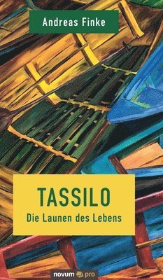 bokomslag Tassilo - Die Launen des Lebens