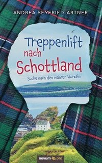 bokomslag Treppenlift nach Schottland