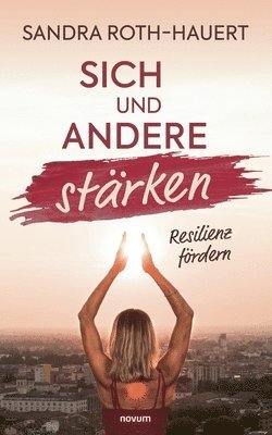 bokomslag Sich und andere starken