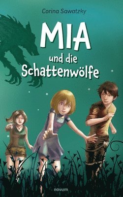 Mia und die Schattenwölfe 1