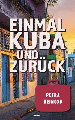 bokomslag Einmal Kuba und zurück