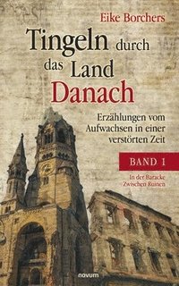 bokomslag Tingeln durch das Land Danach - Band 1