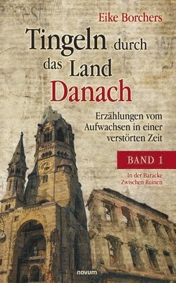 Tingeln durch das Land Danach - Band 1 1