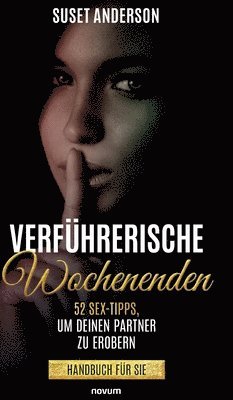 Suset Anderson - Verführerische Wochenenden, Inbunden