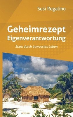 bokomslag Geheimrezept Eigenverantwortung