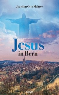bokomslag Jesus in Bern