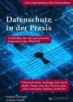 bokomslag Datenschutz in der Praxis: Leitfaden für das praxisnahe Umsetzen der DSGVO. Von Unternehmern für Unternehmer