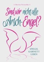 Sind wir nicht alle Arsch-Engel? 1