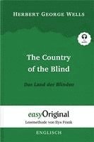 bokomslag The Country of the Blind / Das Land der Blinden (Buch + Audio-CD) - Lesemethode von Ilya Frank - Zweisprachige Ausgabe Englisch-Deutsch