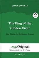 bokomslag The King of the Golden River / Der König des Goldenen Flusses (Buch + Audio-CD) - Lesemethode von Ilya Frank - Zweisprachige Ausgabe Englisch-Deutsch