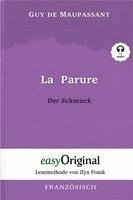 bokomslag La Parure / Der Schmuck (Buch + Audio-CD) - Lesemethode von Ilya Frank - Zweisprachige Ausgabe Französisch-Deutsch