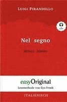 bokomslag Nel segno / Mitten hinein (Buch + Audio-CD) - Lesemethode von Ilya Frank - Zweisprachige Ausgabe Italienisch-Deutsch