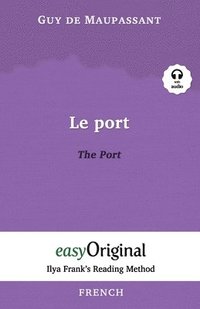 bokomslag Le Port / The Port (with Audio) - Ilya Frank's Reading Method