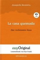 bokomslag La casa quemada / Das verbrannte Haus (Buch + Audio-CD) - Lesemethode von Ilya Frank - Zweisprachige Ausgabe Spanisch-Deutsch