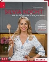Silvia Schneider - Silvia kocht und die kulinarische Reise geht weiter, Inbunden