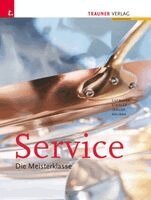 Walter Kalinka, Heinz Lenger, Wilhelm Gutmayer, Johann Stickler - Service. Die Meisterklasse, Inbunden