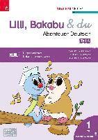 bokomslag Lilli, Bakabu & du - Abenteuer Deutsch 1 (zweiteilig, Teil A, Teil B)