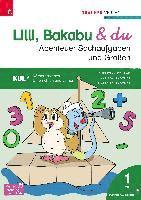 Lilli, Bakabu & du - Abenteuer Sachaufgaben und Größen 1 1