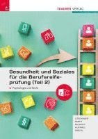 Gesundheit und Soziales für die Berufsreifeprüfung (Teil 2) 1