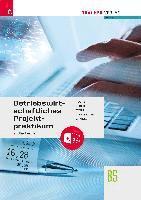 Betriebswirtschaftliches Projektpraktikum für Büroberufe + TRAUNER-DigiBox 1