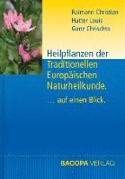 Christian Raimann, Louis Hutter, Chrischta Ganz - Heilpflanzen der Traditionellen Europäischen Naturheilkunde, Inbunden