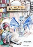 Der kleine Ritter mit dem großen Herzen