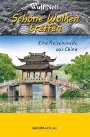 bokomslag Schöne Wolken treffen - eine Reisenovelle aus China