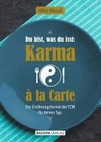 bokomslag Du bist, was du isst: Karma a la Carte